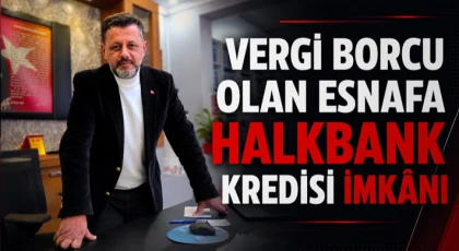 Vergi Ve Sgk Borcu Olan Esnafa Kredi İmkânı